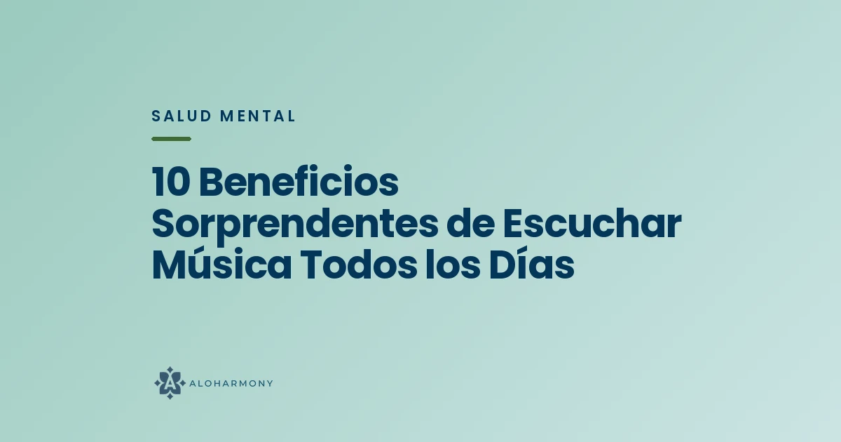10 Beneficios Sorprendentes de Escuchar Música Todos los Días