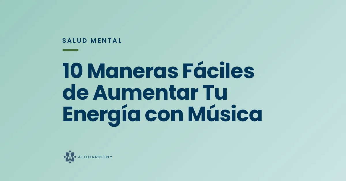 10 Maneras Fáciles de Aumentar Tu Energía con Música