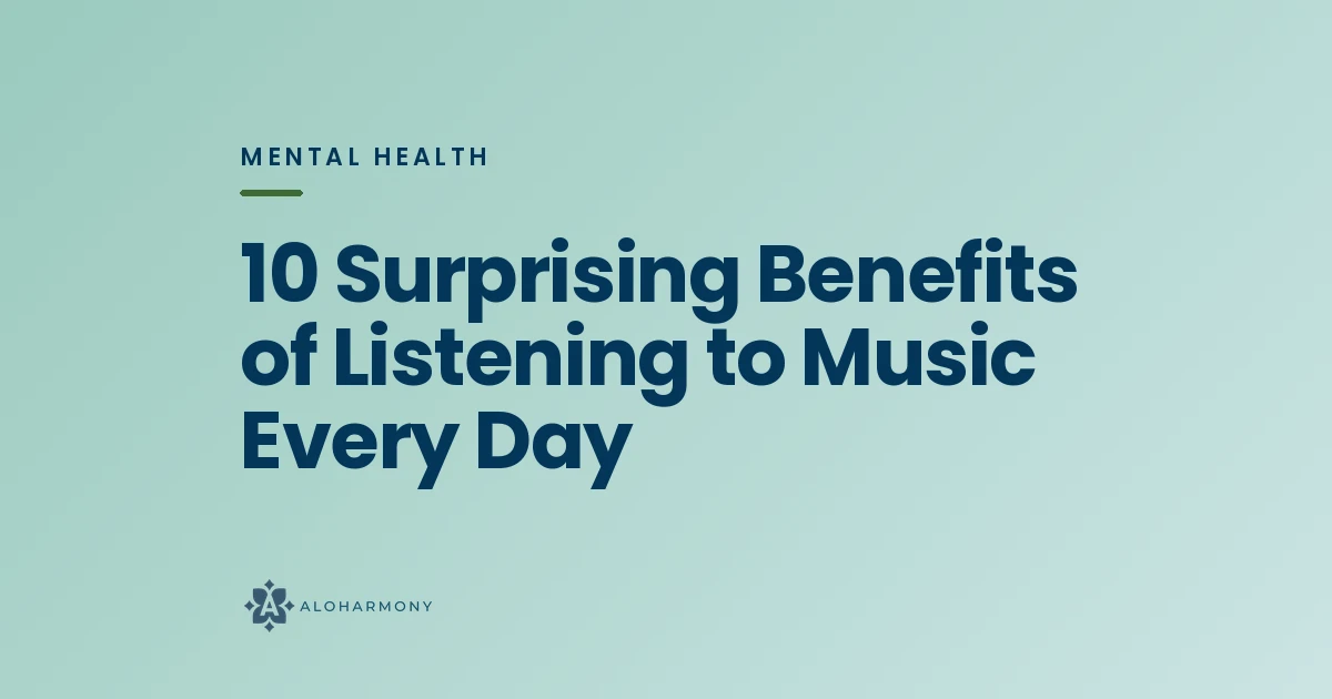 10 Surprising Benefits of Listening to Music Every Day