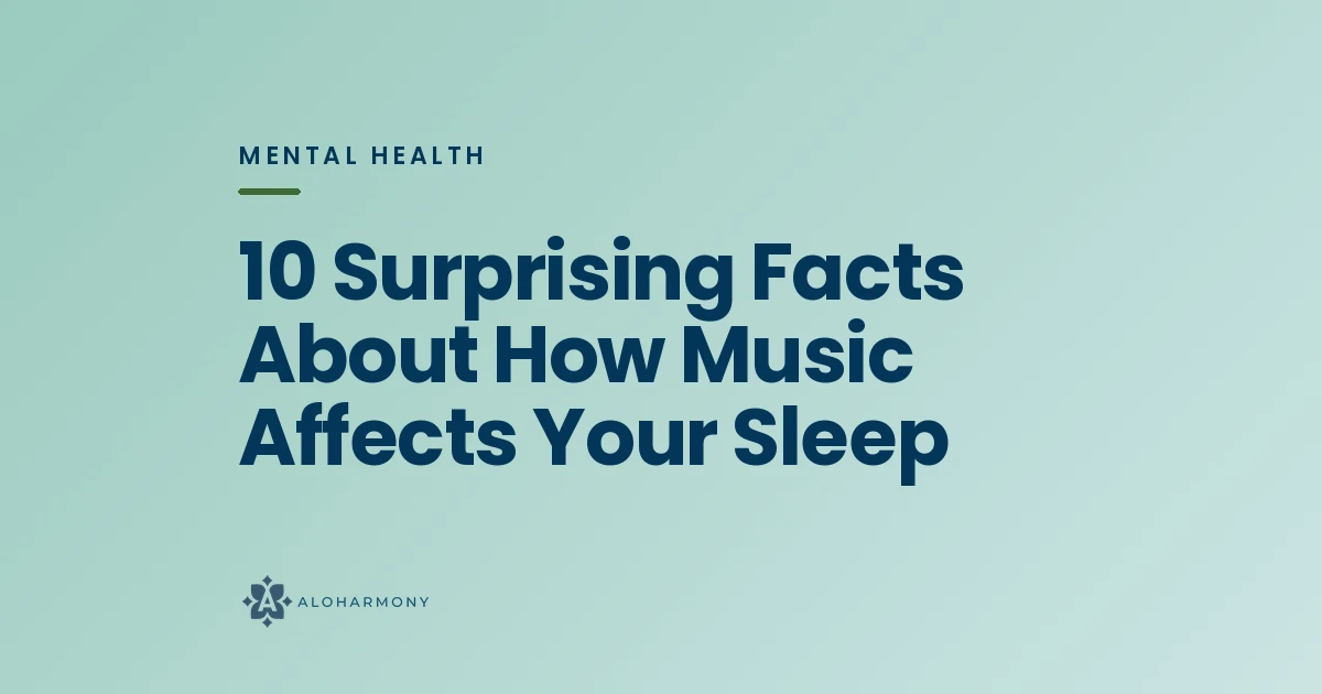 10 Surprising Facts About How Music Affects Your Sleep