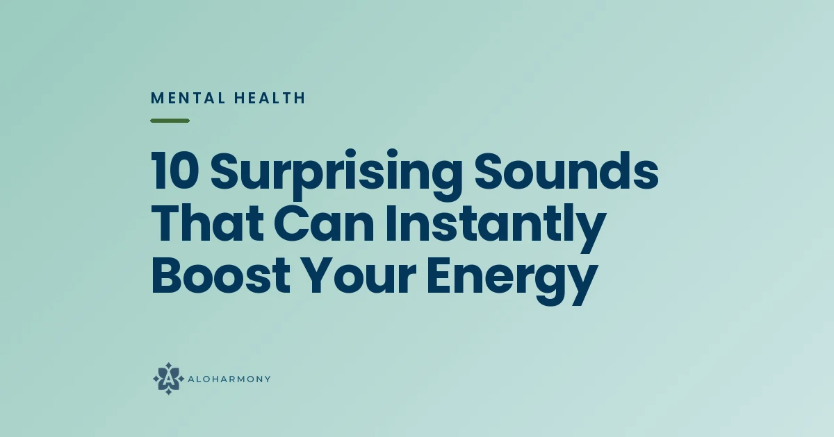 10 Surprising Sounds That Can Instantly Boost Your Energy