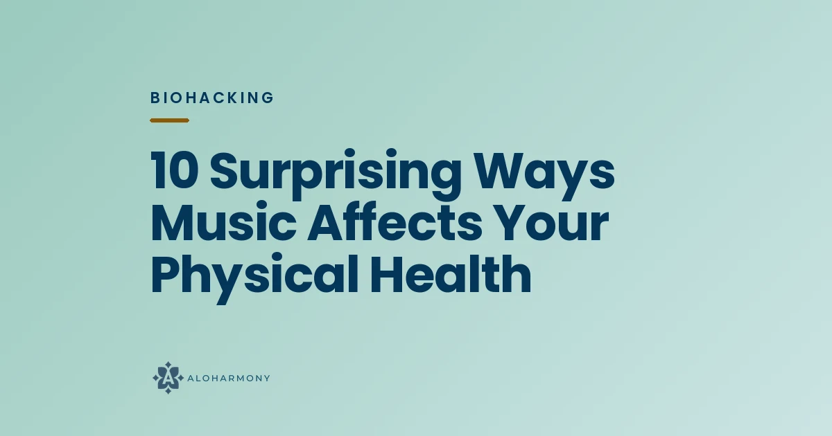 10 Surprising Ways Music Affects Your Physical Health