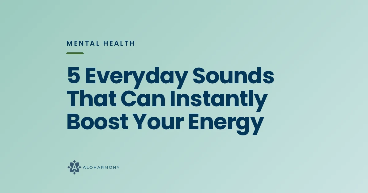 5 Everyday Sounds That Can Instantly Boost Your Energy