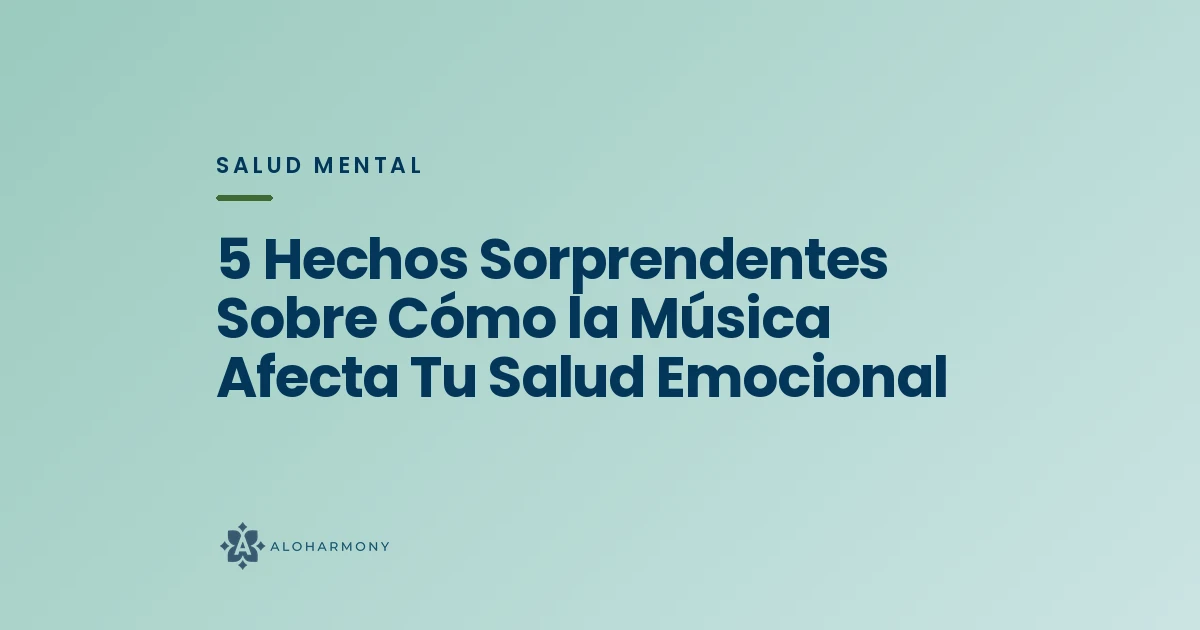 5 Hechos Sorprendentes Sobre Cómo la Música Afecta Tu Salud Emocional