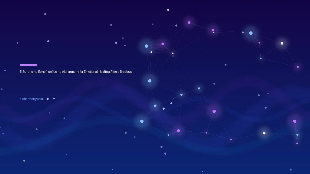 5 Surprising Benefits of Using Aloharmony for Emotional Healing After a Breakup