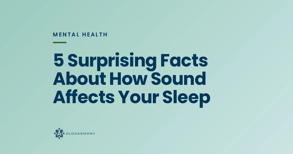 5 Surprising Facts About How Sound Affects Your Sleep