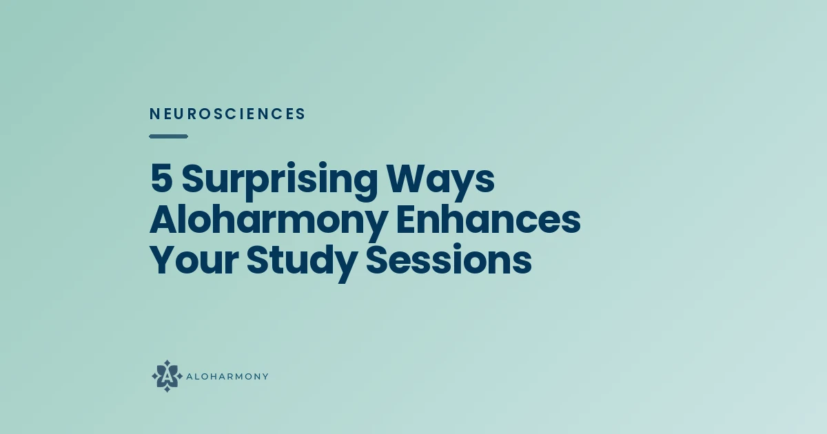 5 Surprising Ways Aloharmony Enhances Your Study Sessions