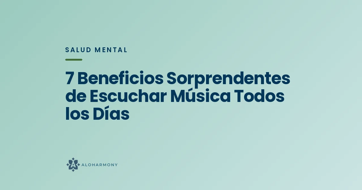 7 Beneficios Sorprendentes de Escuchar Música Todos los Días