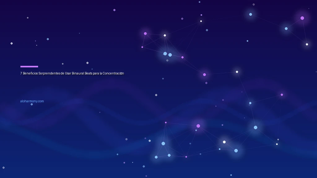 7 Beneficios Sorprendentes de Usar Binaural Beats para la Concentración