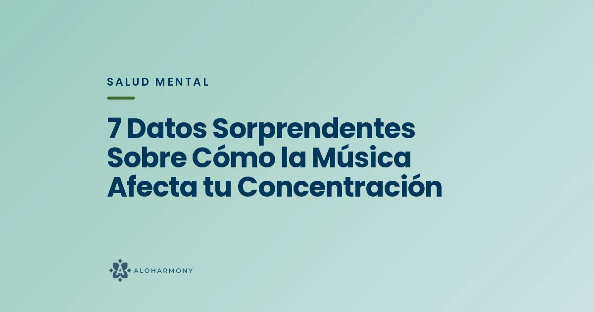 7 Datos Sorprendentes Sobre Cómo la Música Afecta tu Concentración