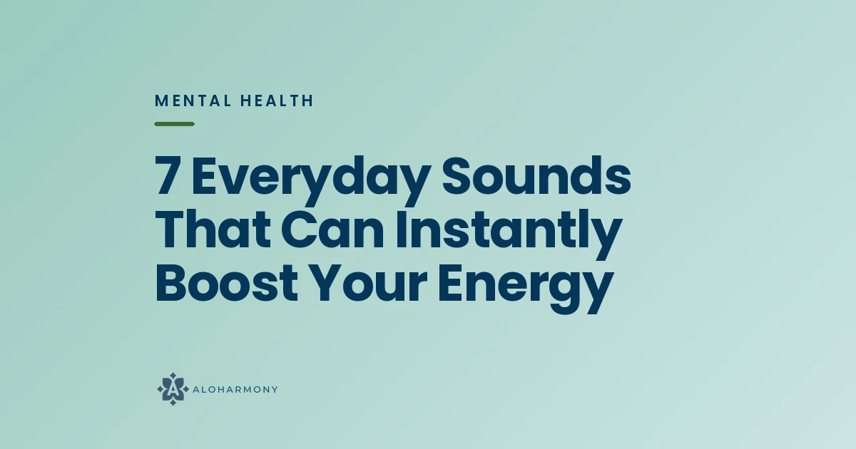 7 Everyday Sounds That Can Instantly Boost Your Energy