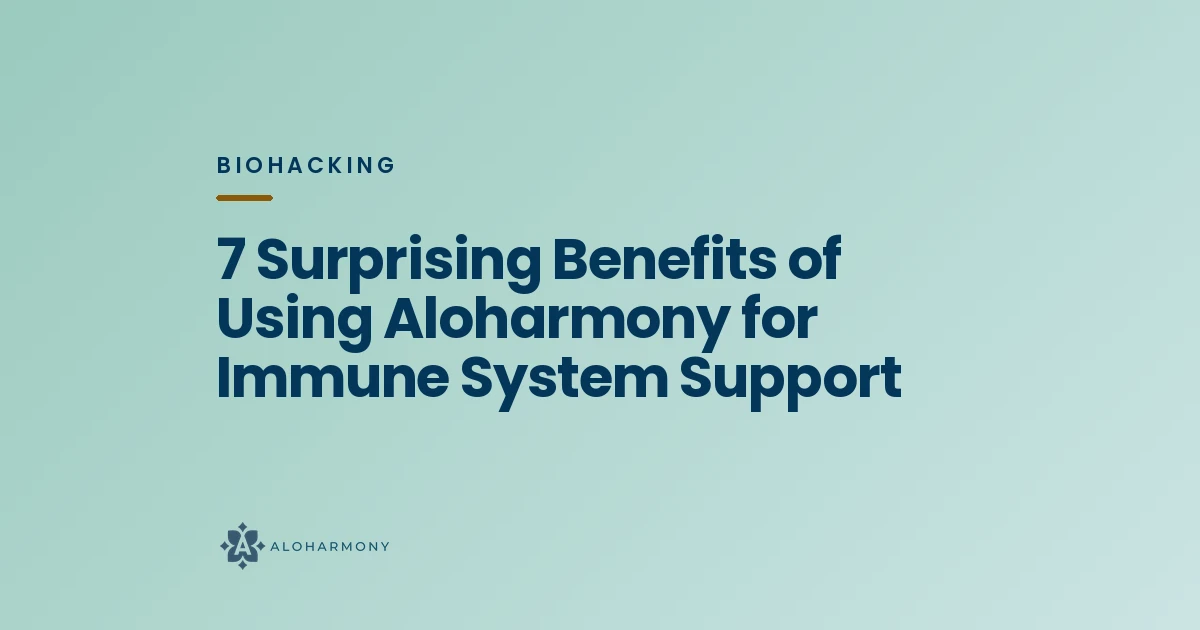 7 Surprising Benefits of Using Aloharmony for Immune System Support