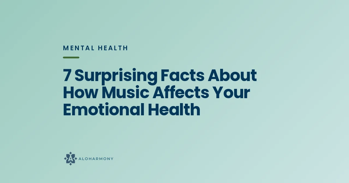 7 Surprising Facts About How Music Affects Your Emotional Health
