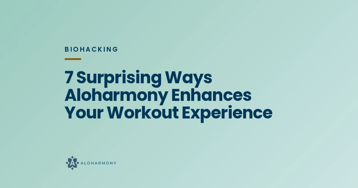 7 Surprising Ways Aloharmony Enhances Your Workout Experience