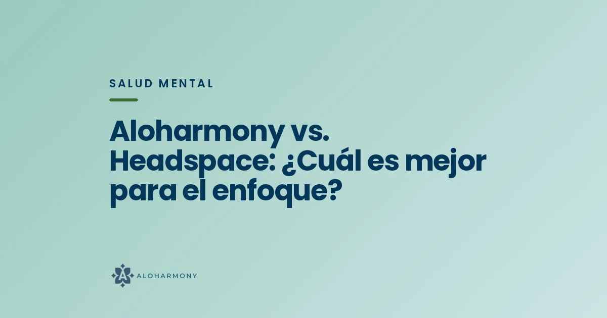 Aloharmony vs. Headspace: ¿Cuál es mejor para el enfoque?