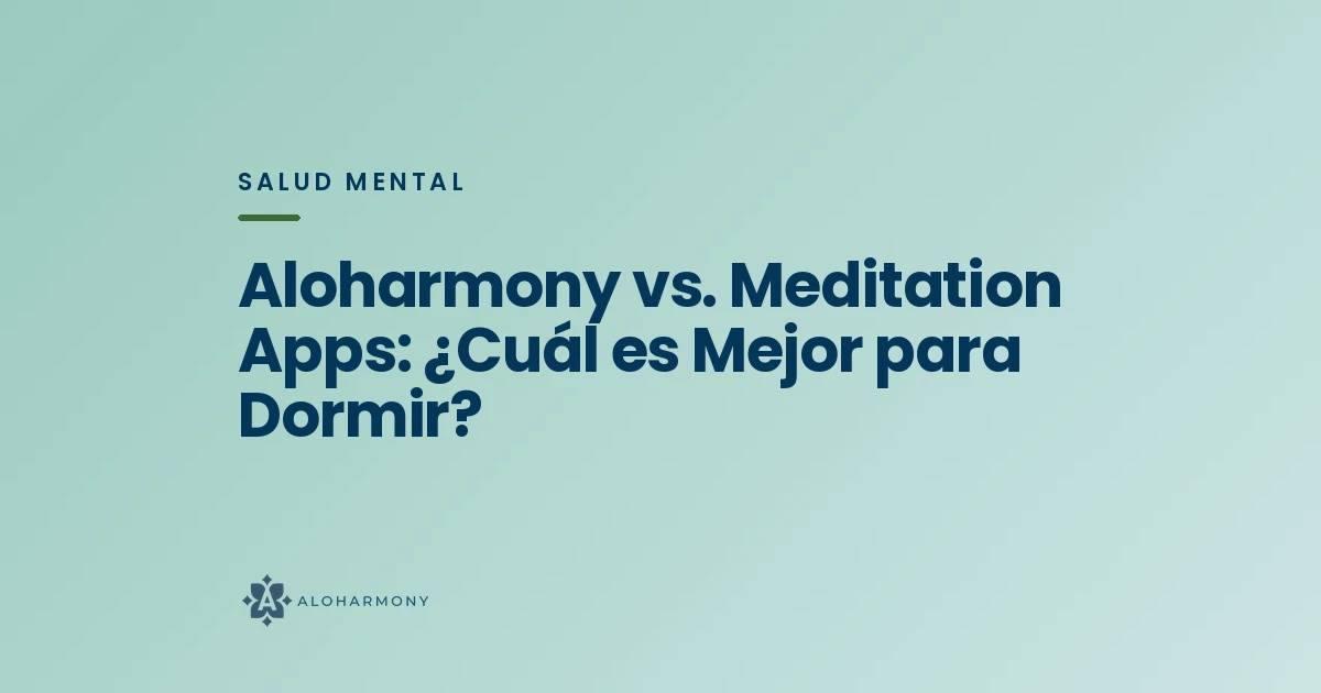 Aloharmony vs. Meditation Apps: ¿Cuál es Mejor para Dormir?