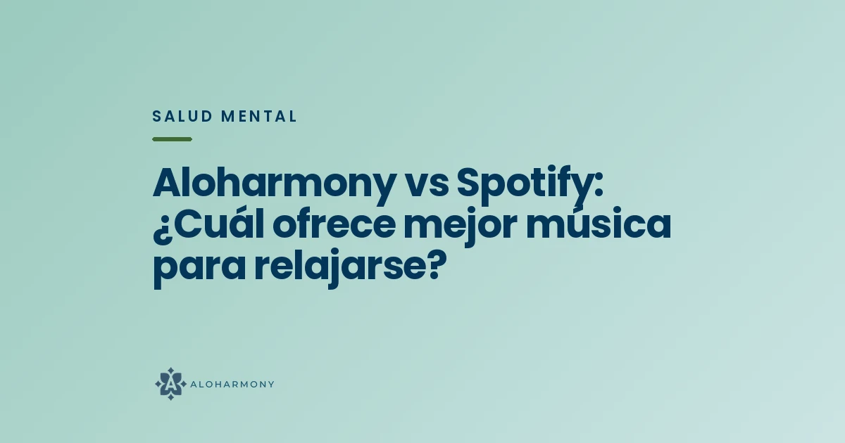 Aloharmony vs Spotify: ¿Cuál ofrece mejor música para relajarse?