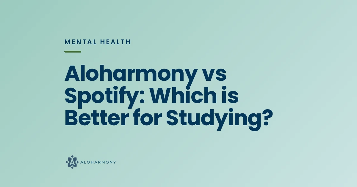 Aloharmony vs Spotify: Which is Better for Studying?