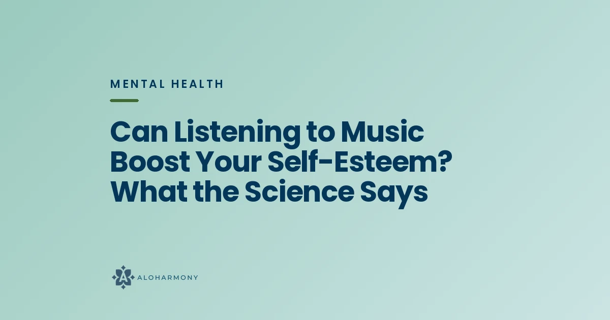 Can Listening to Music Boost Your Self-Esteem? What the Science Says