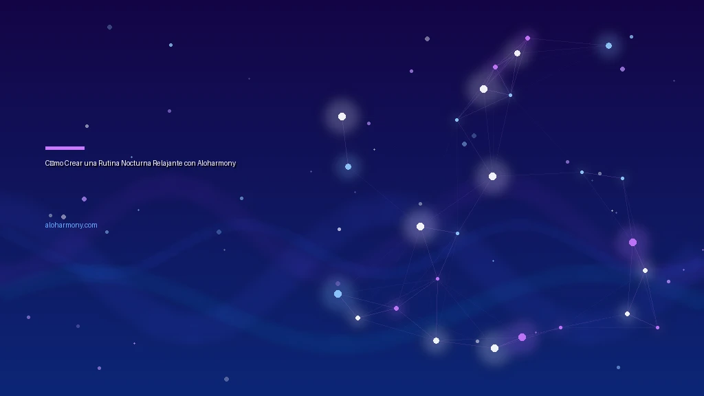 Cómo Crear una Rutina Nocturna Relajante con Aloharmony