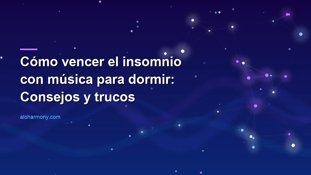 Cómo vencer el insomnio con música para dormir: Consejos y trucos