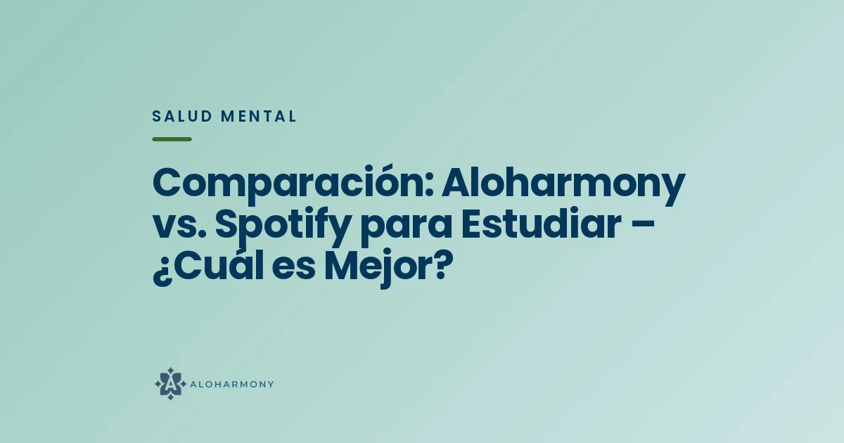 Comparación: Aloharmony vs. Spotify para Estudiar – ¿Cuál es Mejor?