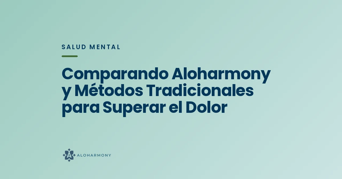 Comparando Aloharmony y Métodos Tradicionales para Superar el Dolor