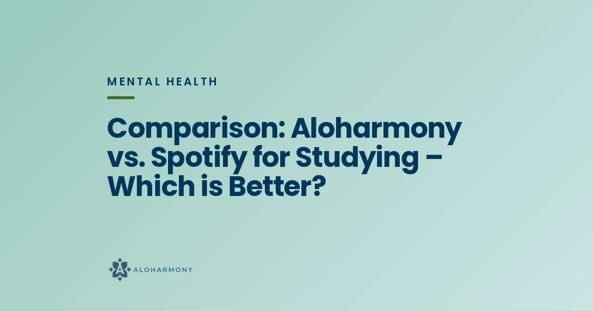 Comparison: Aloharmony vs. Spotify for Studying – Which is Better?