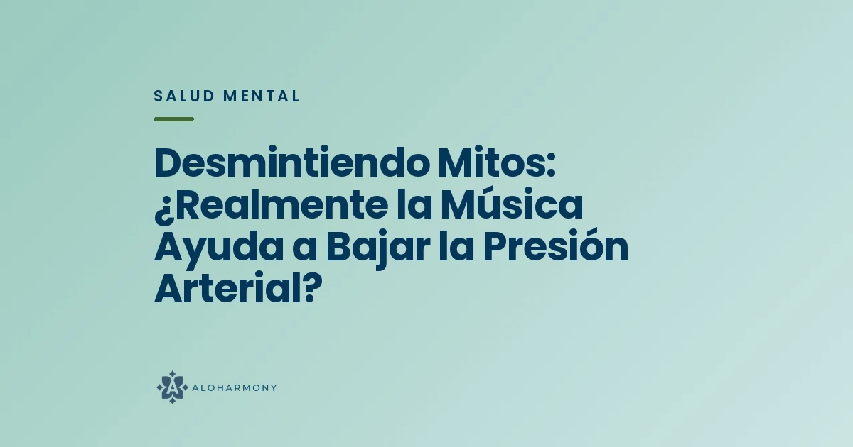 Desmintiendo Mitos: ¿Realmente la Música Ayuda a Bajar la Presión Arterial?