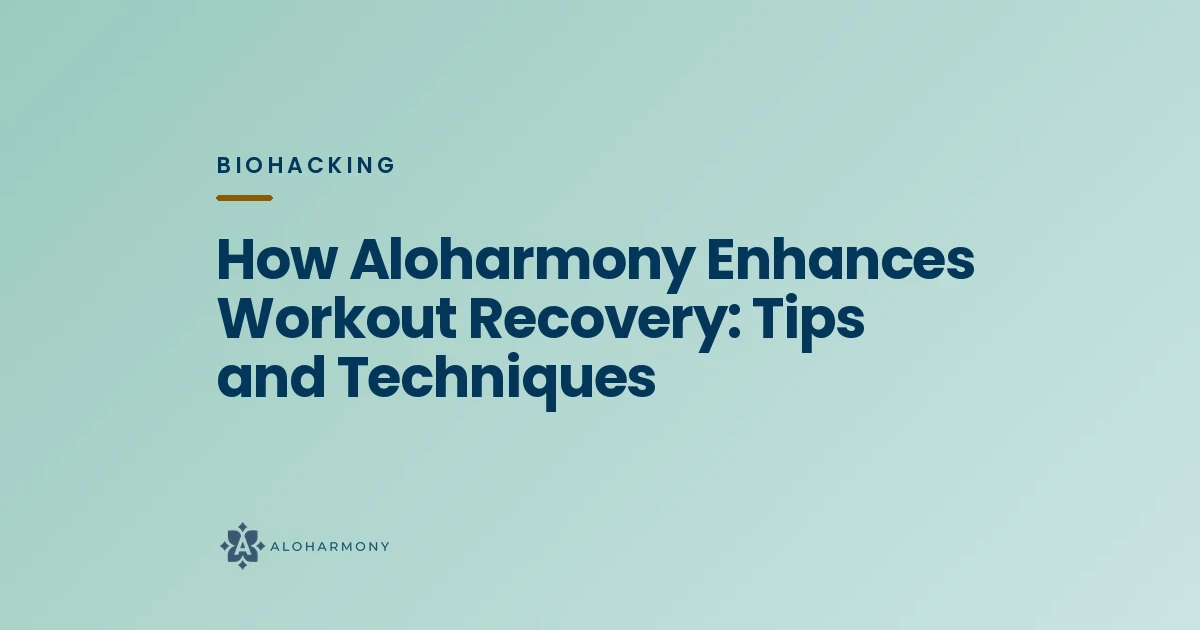 How Aloharmony Enhances Workout Recovery: Tips and Techniques