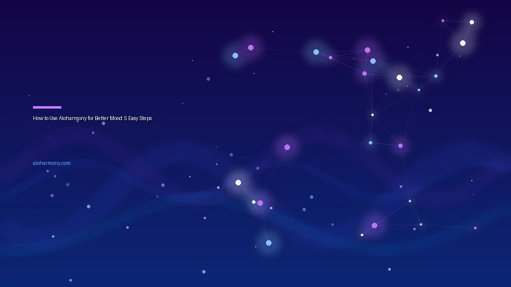 How to Use Aloharmony for Better Mood: 5 Easy Steps