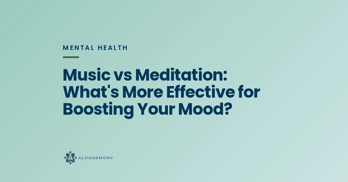 Music vs Meditation: What's More Effective for Boosting Your Mood?