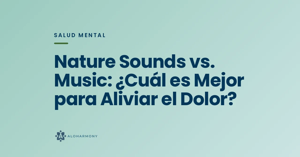 Nature Sounds vs. Music: ¿Cuál es Mejor para Aliviar el Dolor?