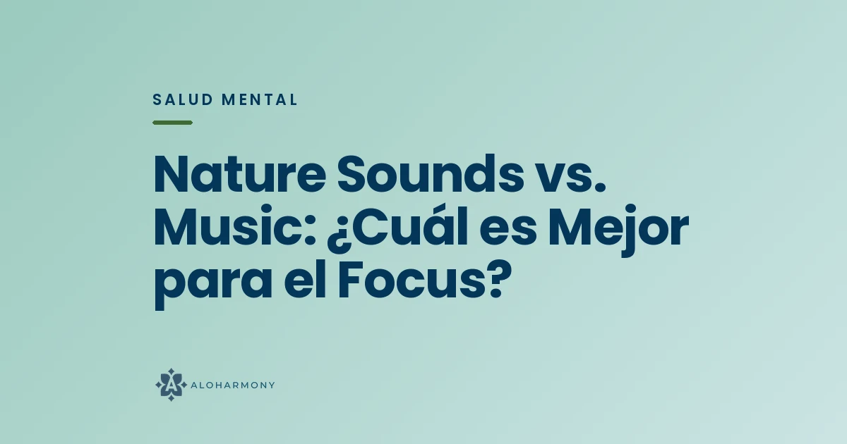 Nature Sounds vs. Music: ¿Cuál es Mejor para el Focus?