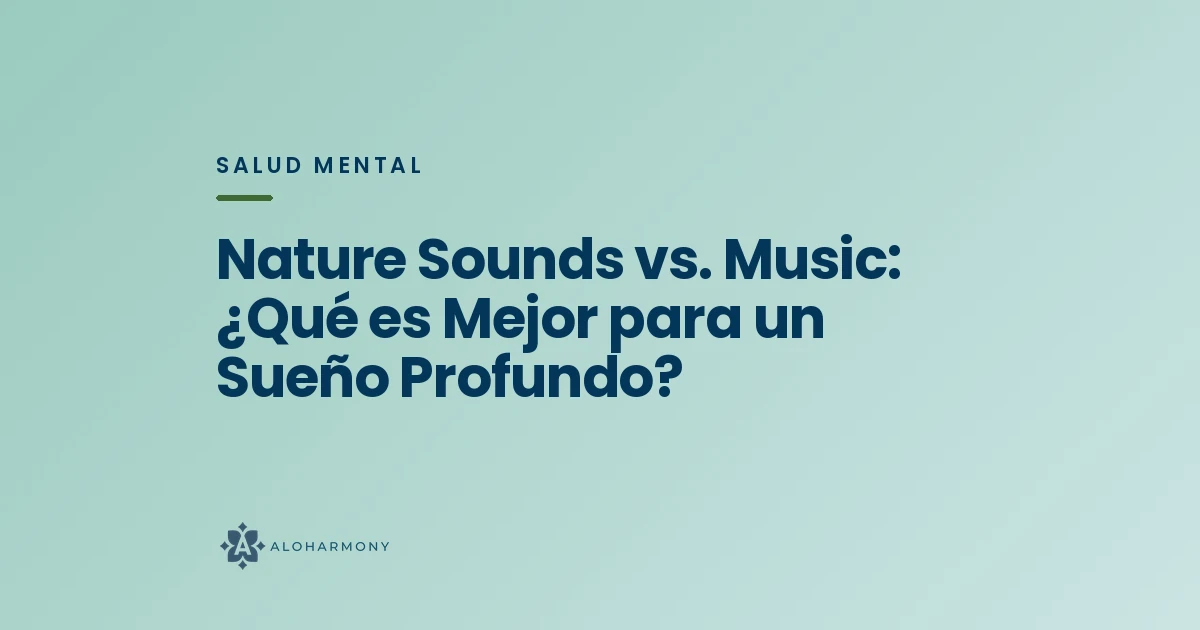 Nature Sounds vs. Music: ¿Qué es Mejor para un Sueño Profundo?