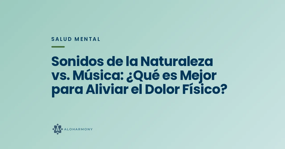 Sonidos de la Naturaleza vs. Música: ¿Qué es Mejor para Aliviar el Dolor Físico?