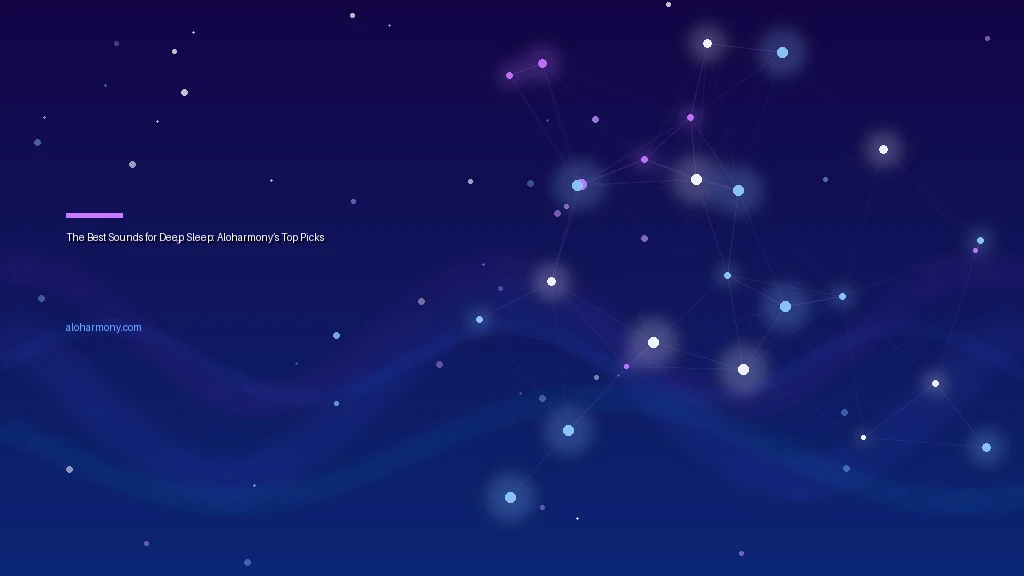The Best Sounds for Deep Sleep: Aloharmony’s Top Picks