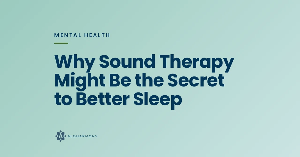 Why Sound Therapy Might Be the Secret to Better Sleep