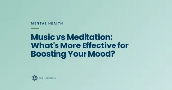 Music vs Meditation: What's More Effective for Boosting Your Mood?