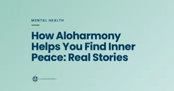 How Aloharmony Helps You Find Inner Peace: Real Stories
