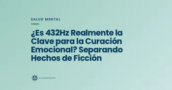 ¿Es 432Hz Realmente la Clave para la Curación Emocional? Separando Hechos de Ficción