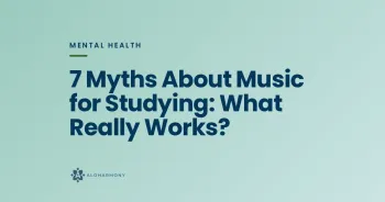 7 Myths About Music for Studying: What Really Works?