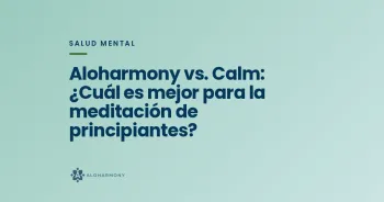 Aloharmony vs. Calm: ¿Cuál es mejor para la meditación de principiantes?