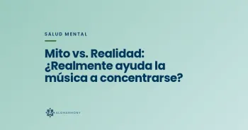 Mito vs. Realidad: ¿Realmente ayuda la música a concentrarse?