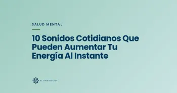 10 Sonidos Cotidianos Que Pueden Aumentar Tu Energía Al Instante