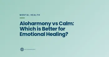 Aloharmony vs Calm: Which is Better for Emotional Healing?