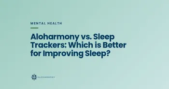 Aloharmony vs. Sleep Trackers: Which is Better for Improving Sleep?
