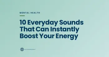 10 Everyday Sounds That Can Instantly Boost Your Energy