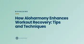 How Aloharmony Enhances Workout Recovery: Tips and Techniques