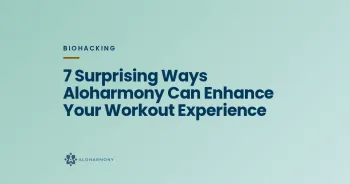 7 Surprising Ways Aloharmony Can Enhance Your Workout Experience